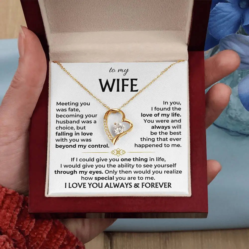 To My Wife I Love You Always & Forever
