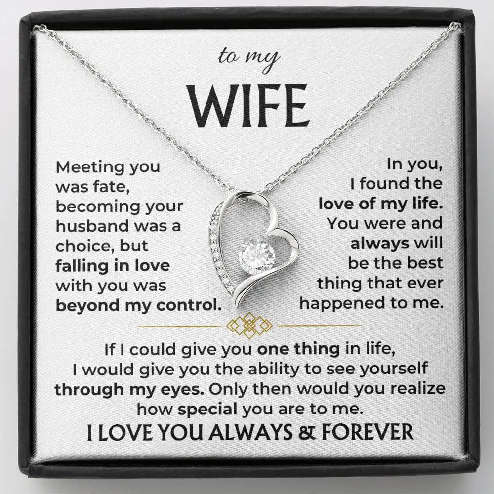 To My Wife I Love You Always & Forever