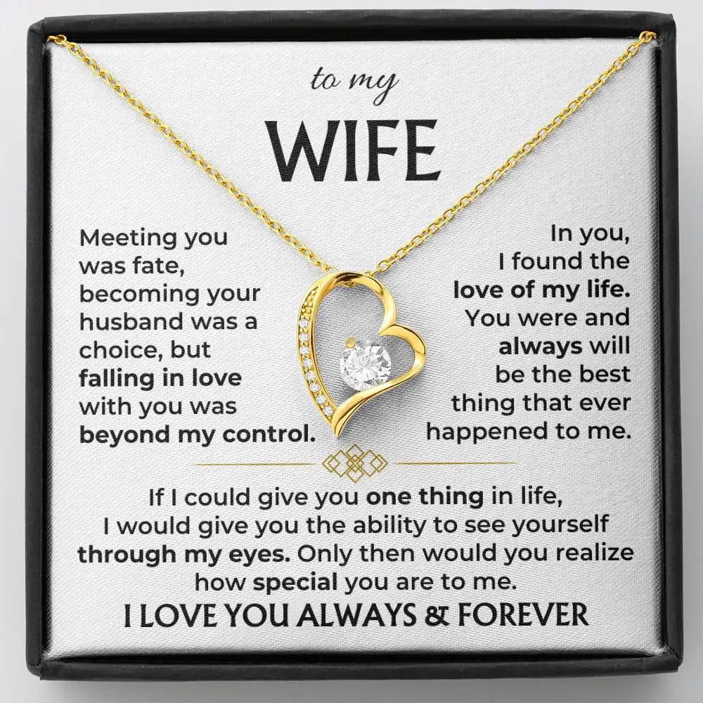 To My Wife I Love You Always & Forever