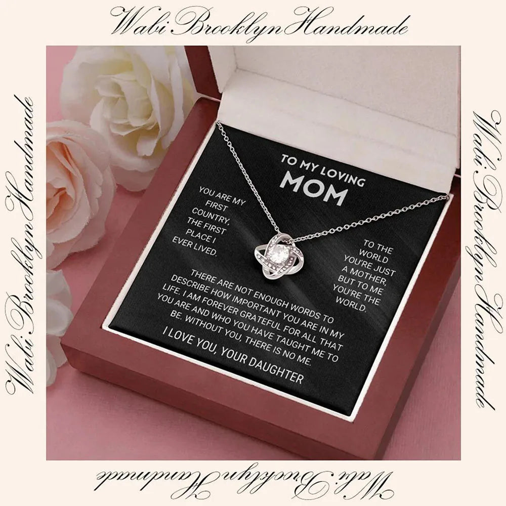 To My Loving Mom - Love Knot