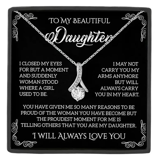 To My Beautiful Daughter Necklace