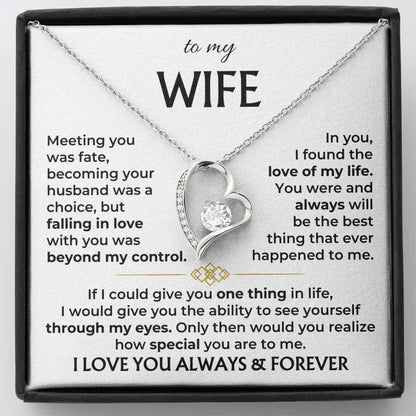 To My Wife I Love You Always & Forever